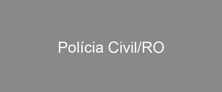 Provas Anteriores Polícia Civil/RO
